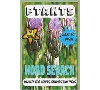 Plants Word Search Puzzles: Word Searches with Easy to Read Print About Plants, Garden, Botanic, Farming, Flowers, trees and More | 6x9 inches, 110 ... A Gift for Vacation, Outside and Free Times