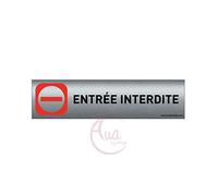 Plaque de porte aluminium brossé imprimé -Dimensions 200 x 50 mm - Double face adhésif au dos - Impression UV directement sur l'aluminium (Pas de contre collage) (Entrée interdite)