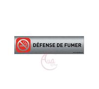 Plaque de porte aluminium brossé imprimé -Dimensions 200 x 50 mm - Double face adhésif au dos - Impression UV directement sur l'aluminium (Pas de contre collage) (défense de fumer)