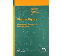 Plasma Physics: Confinement, Transport and Collective Effects