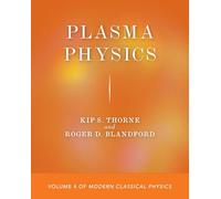 Plasma Physics: Volume 4 of Modern Classical Physics (Modern Classical Physics, 4)