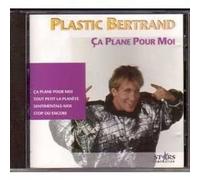 PLASTIC BERTRAND - PLASTIC BERTRAND - BEST OF - "CA PLANE POUR MOI"
