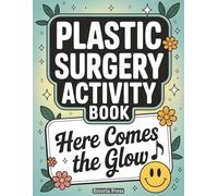 Plastic Surgery Activity Book: Cheerful Puzzles for Aesthetic Procedure Rest | A Fun, Low-Stakes Choice in Recovery Gift Ideas and Cosmetic Healing Support (Recovery Series)