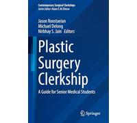 Plastic Surgery Clerkship: A Guide for Senior Medical Students (Contemporary Surgical Clerkships)