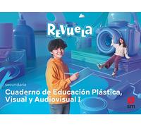Plástica.1 Secundaria. Cuaderno. Revuela - 9788413928555