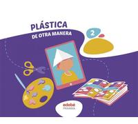 PLÁSTICA 2 (De otra Manera)
