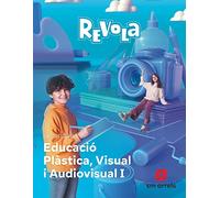 Plàstica Visual i Audiovisual I. Revola. Arrels - 9788413929057