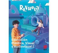 Plástica Visual y Audiovisual I. Revuela - 9788413928524