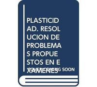 PLASTICIDAD. Resolución de Problemas Propuestos en Exámenes