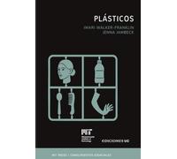 Plásticos: La serie de conocimientos esenciales de MIT Press