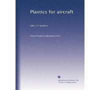 Plastics for aircraft: ANC-17 bulletin: Volume 2