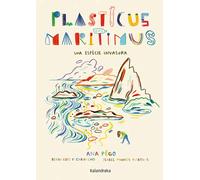 Plasticus maritimus. Una espècie invasora