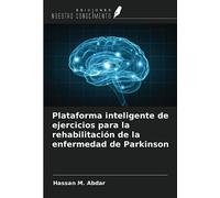 Plataforma inteligente de ejercicios para la rehabilitación de la enfermedad de Parkinson