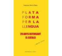 Plataforma Per La Llengua 20 Anys Pel Catalá