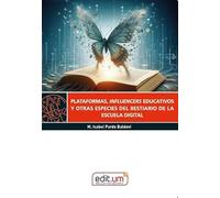 PLATAFORMAS, INFLUENCERS EDUCATIVOS Y OTRAS ESPECIES DEL BES (EDUCAR Y APRENDER)