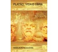 Platão Vida E Obra (ebook)
