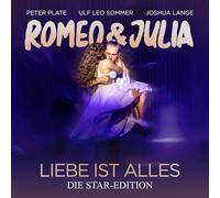 Peter Plate Romeo & Julia - Liebe Ist Alles (die Star Edition) (CD)