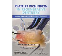 Platelet Rich Fibrin in Regenerative Dentistry: Biological Background and Clinical Indications