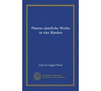 Platens sämtliche Werke in vier Bänden