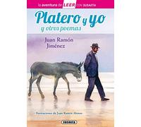 Platero y Yo y poemas De Juan Ramón Jiménez (La aventura de LEER con Susaeta - nivel 3)