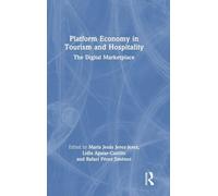Platform Economy in Tourism and Hospitality: The Digital Marketplace
