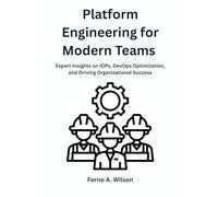 Platform Engineering for Modern Teams: Expert Insights on IDPs, DevOps Optimization, and Driving Organizational Success
