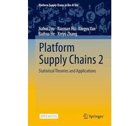 Platform Supply Chains 2: Statistical Theories and Applications (Platform Supply Chains in the AI Era)