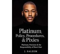 Platinum Policiy, Procedures & Pixies: Platinum,Precision & the Responsibility of Short Hair