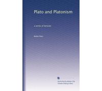 Plato and Platonism: a series of lectures