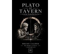 PLATO AT TAVERN: At the Bar: The Idea Won’t Save You (The Thinkers at the Tavern)