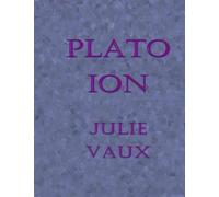 Plato ION - A Readable Edition: A Readable Edition for Students and Scholars with Glossary and Notes