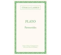 Plato, Parmenides: Reader's Edition; Unabridged Greek with in-Text Glosses of Vocabulary (Ancient Greek Reader's Editions by A. T. Collingsworth)