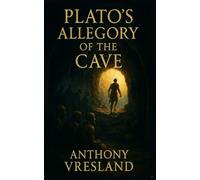 Plato’s Allegory of the Cave