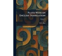 Plato With an English Translation