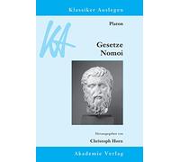 Platon: Gesetze/Nomoi: 55 (Klassiker Auslegen)