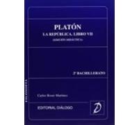 Platon: La Republica. Libro Vii (edicion Didactica) (cou 2º Bachi Ller
