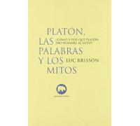 Platon Las Palabras Y Los Mitos