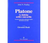 Platone: le dottrine scritte e non scritte. Con una raccolta delle testimonianze antiche sulle dottrine non scritte (Temi metafisici e problemi del pensiero antico)