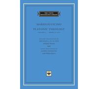 Platonic Theology, Volume 2: Books V-VIII (The I Tatti Renaissance Library)