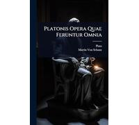 Platonis Opera Quae Feruntur Omnia