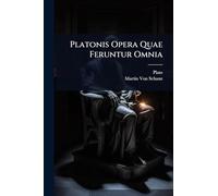 Platonis Opera Quae Feruntur Omnia