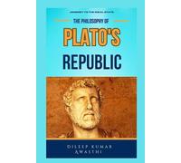 Plato's Republic: Journey to the ideal state (The pillar of western thought series: roots of endless question)