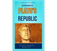 Plato's Republic: Journey to the ideal state (The pillar of western thought series: roots of endless question)