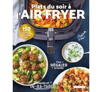 Plats du soir à l'air fryer