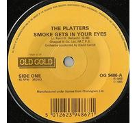 Platters - SMOKE GETS IN YOUR EYES 7 INCH (7" 45) UK OLD GOLD 1985 (Katalog-Nummer: OG9486)