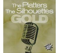Platters, The/The Silhouettes - Gold