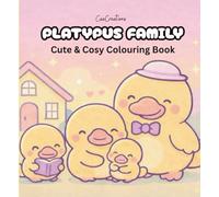 Platypus Family: Cute & Calming Colouring Book