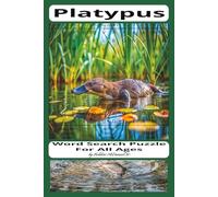 Platypus Word Search Puzzle: Word Search Puzzle about the Platypus , and more |6x9, 110 Pages ,50+ Puzzles