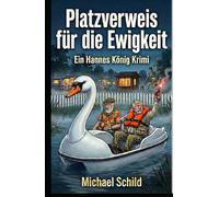 Platzverweis für die Ewigkeit: Ein Hannes König Krimi - Band 5