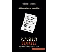 Plausibly Deniable: A Cold War Doctrine in Plain Sight